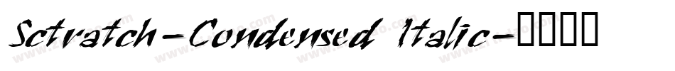 Sctratch-Condensed Italic字体转换